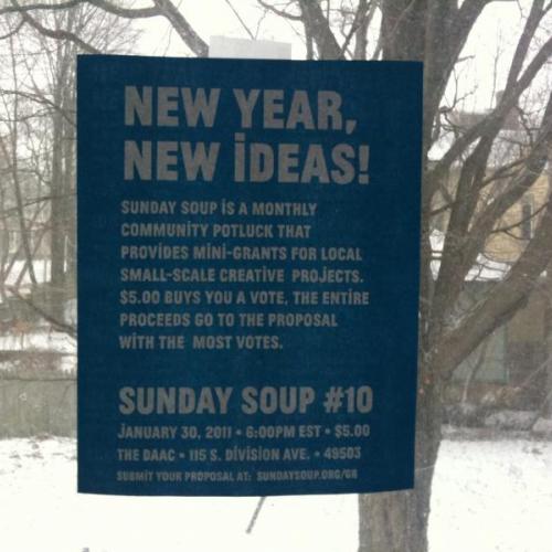 New Year, New Ideas! Sunday Soup #10 on January 30, 2011 at 6:00pm. $5