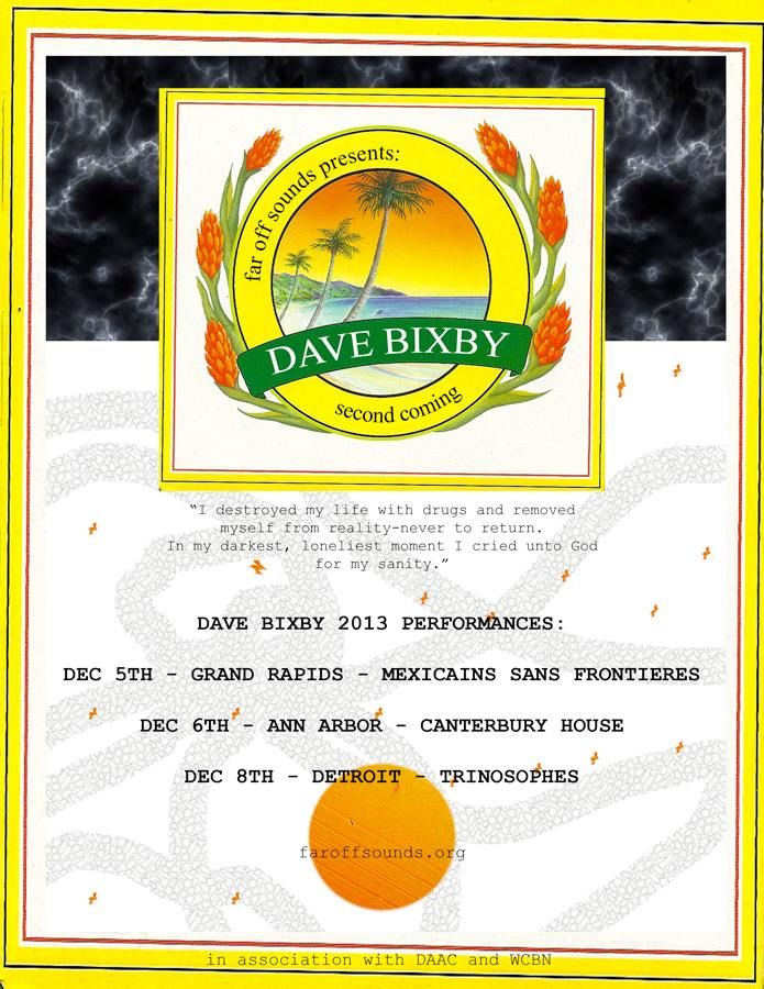 Show flyer, far off sounds presents: Dave Bixby, second coming