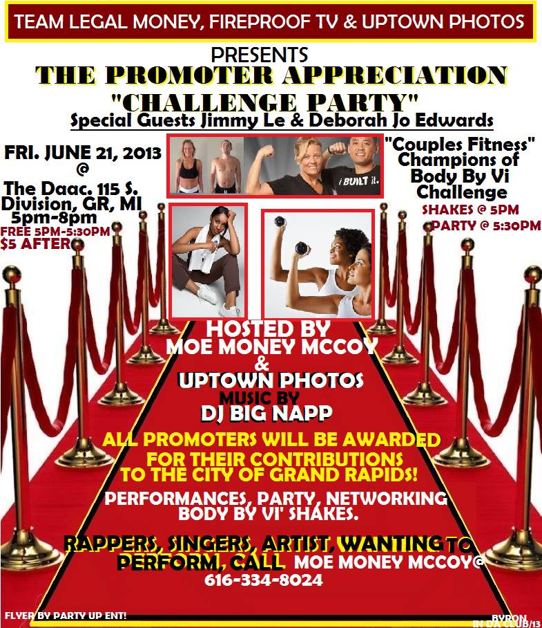 Team Legal Money, Fireproof TV & Uptown Photos presents The Promoter Appreciation "Challenge Party"