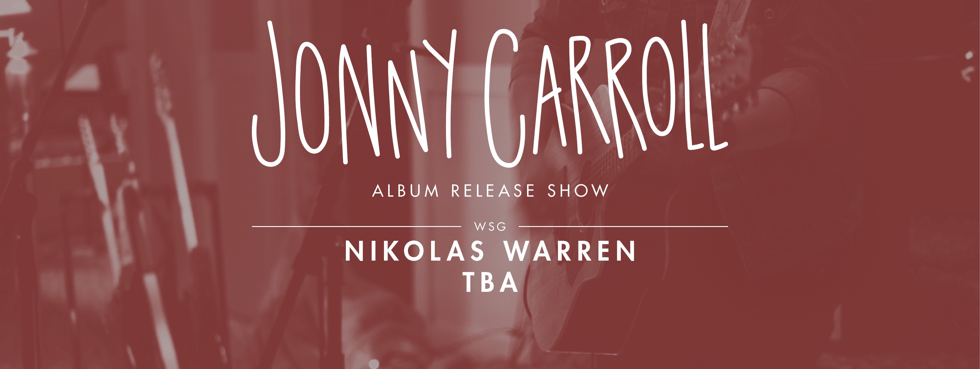 Jonny Carroll Album Release Show WSG Nikolas Warren, TBA