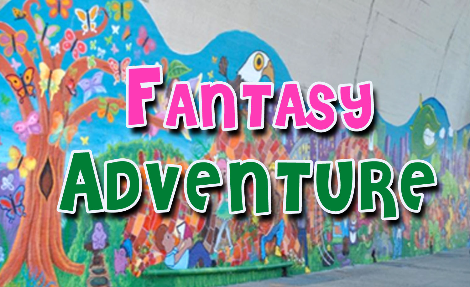 text fantasy adventure is in front of a hand painted mural with creatures