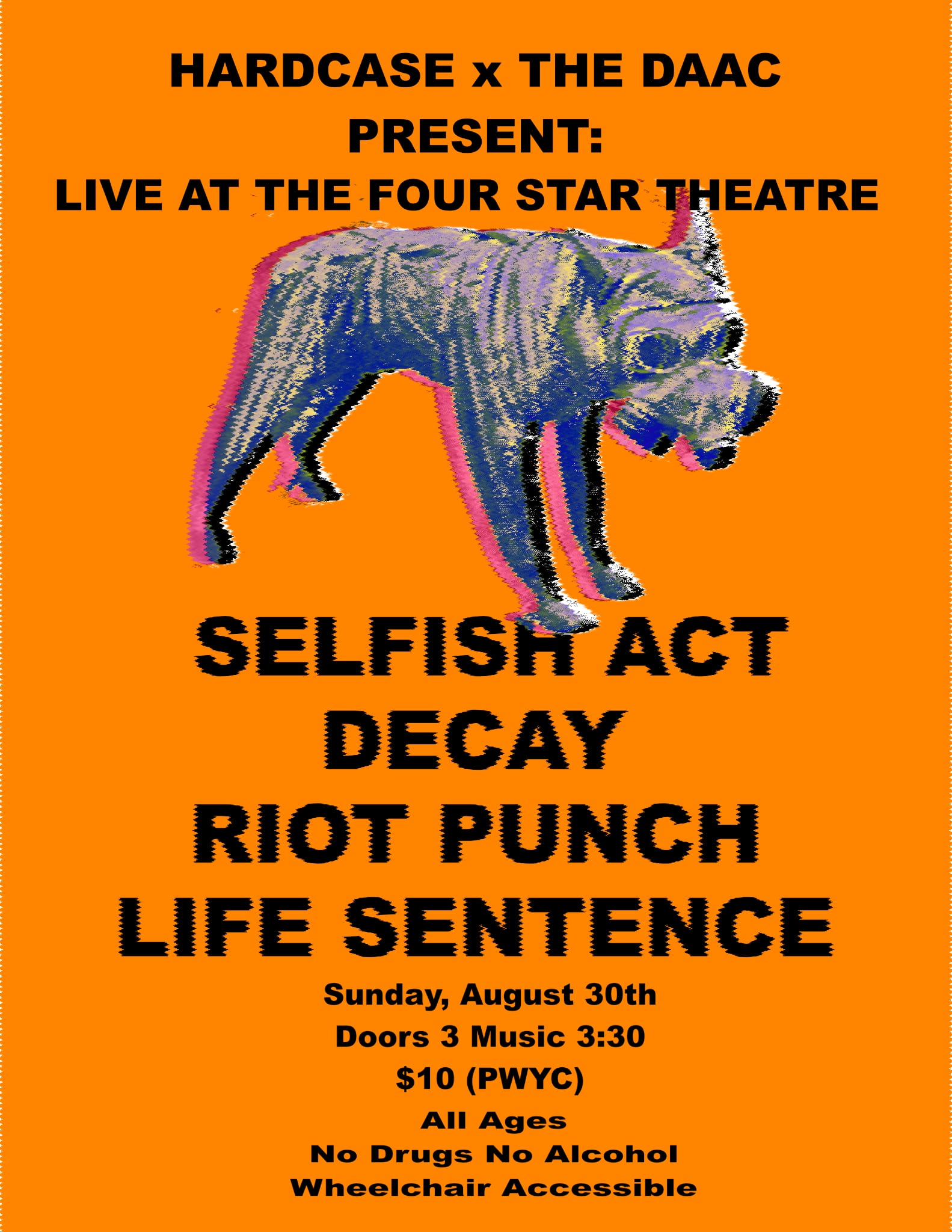 Hard Case X The DAAC Present: Selfish Act, Decay, Riot Punch, & Life Sentence