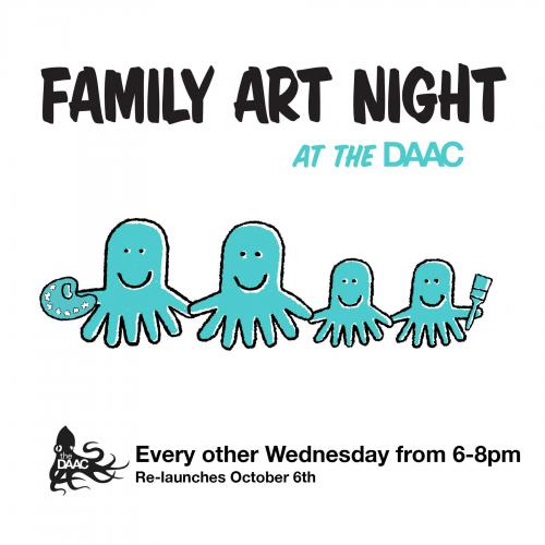 Family of four Octopi smiling, Family Art Night at the DAAC Every other Wednesday from 6-8PM, Re-launches October 6th