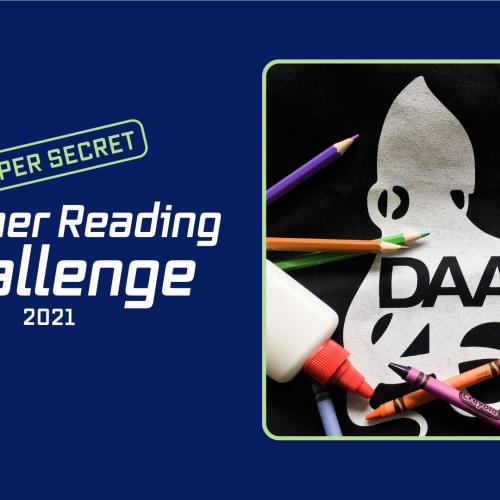 Super Secret Summer Reading Challenge 2021 - DAAC