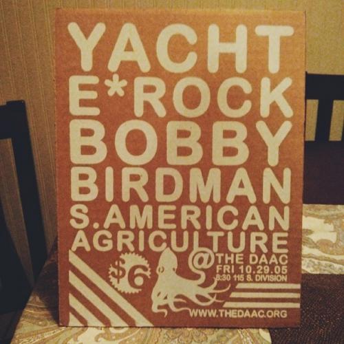 Yacht, E*Rock, Bobby, Birdman, S. American Agriculture, $6 @ The DAAC, Fri 10.29.05
